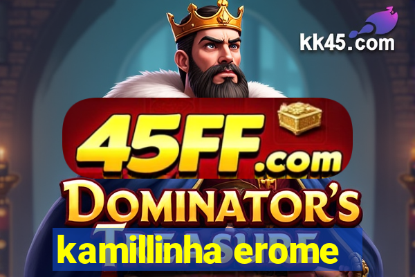 kamillinha erome